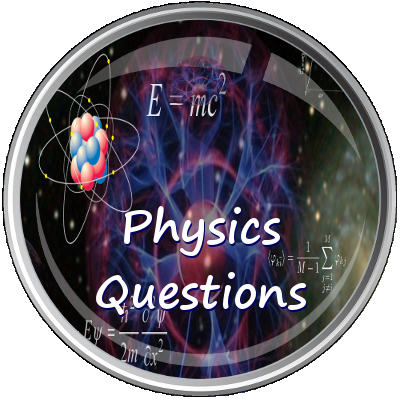 Physics Questions